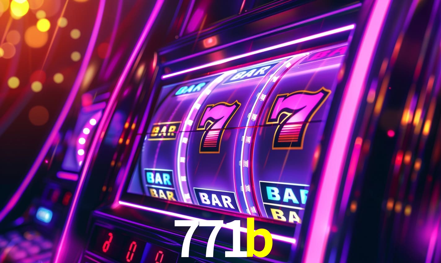 771b -  - 771b bet